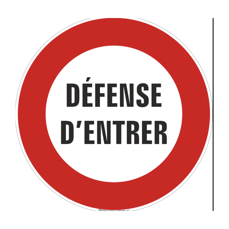 Panneau Défense d'entrer