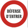 Panneau Défense d'entrer